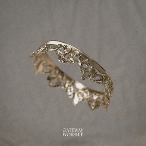 Gateway Worship Crowns Down