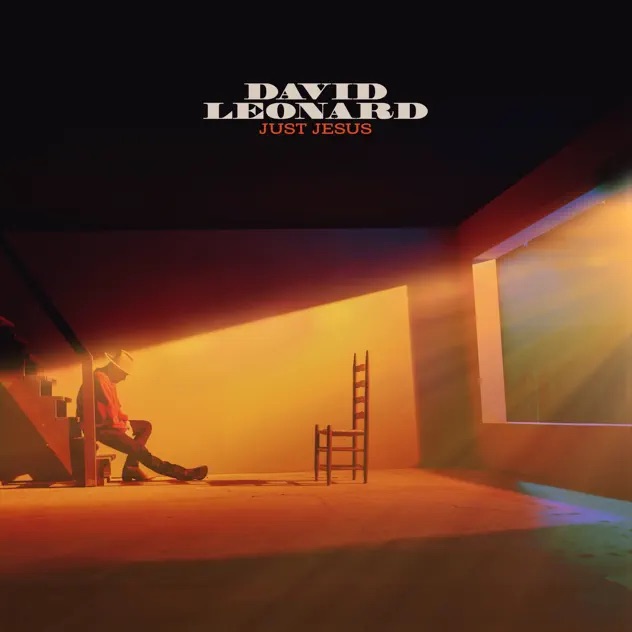 David Leonard Just Jesus