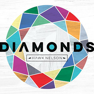 Hawk Nelson Diamonds