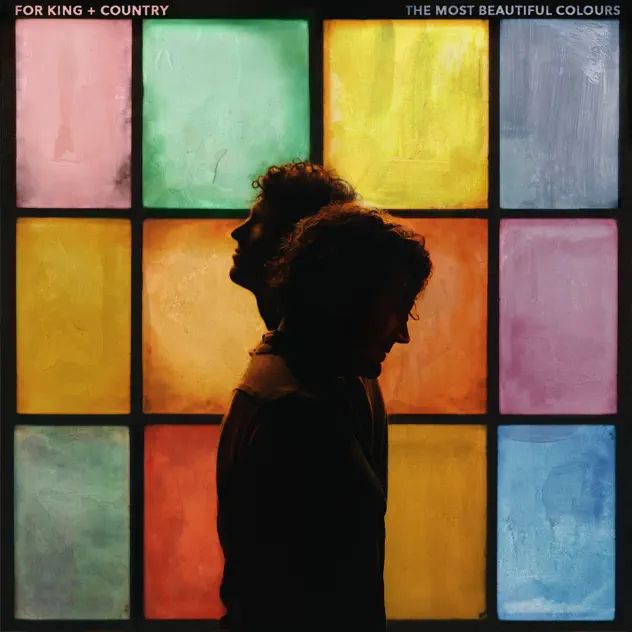 For King & Country The Most Beautiful Colors
