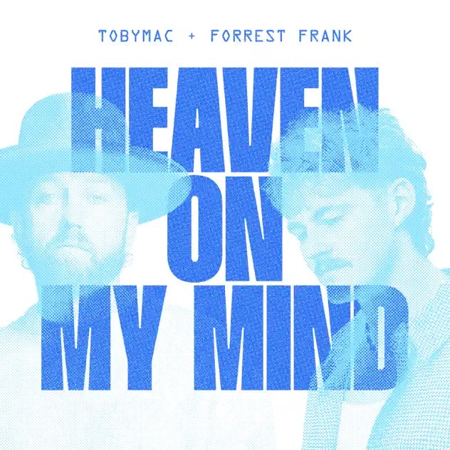 Toby Mac Heaven On My Mind (Single)