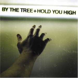 By The Tree Hold You High