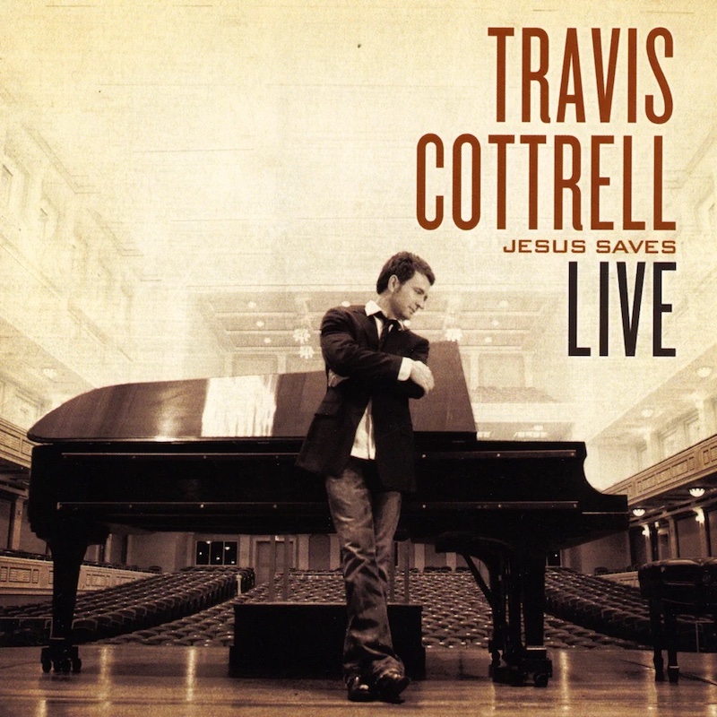 Travis Cottrell Jesus Saves (Live)