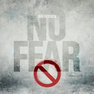 Jon Reddick No Fear