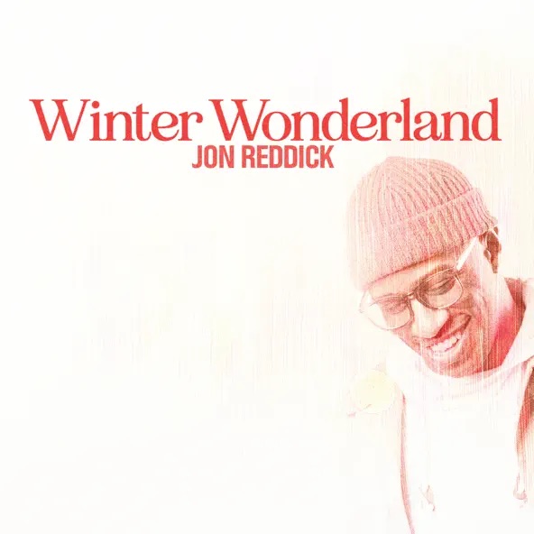 Jon Reddick Winter Wonderland