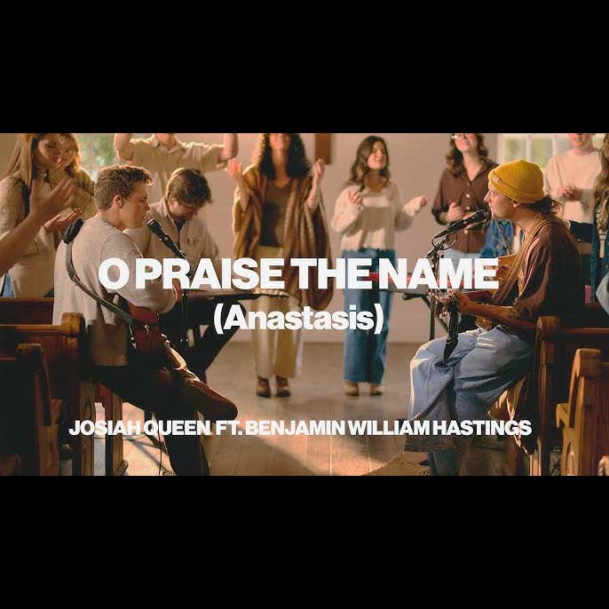 Josiah Queen O Praise The Name
