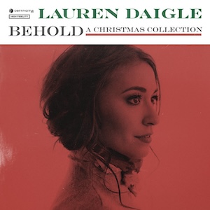 Lauren Daigle Behold
