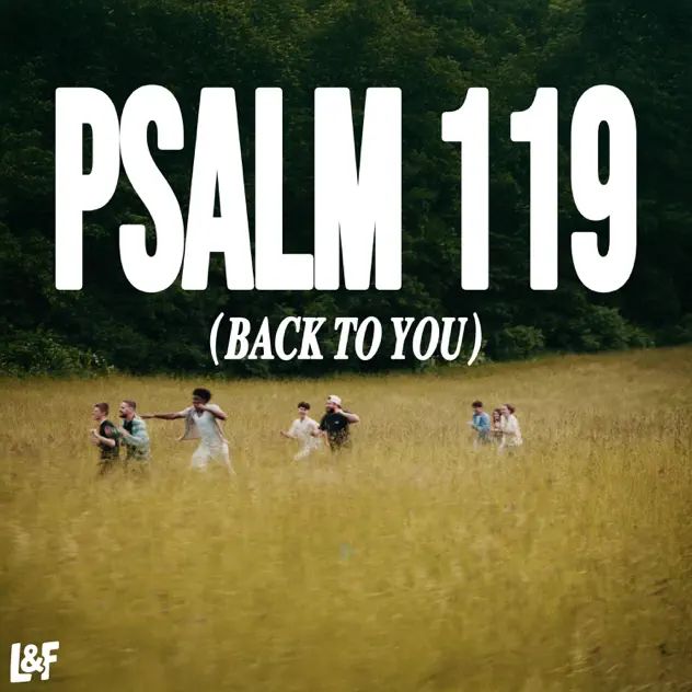 Lost & Found Psalm 119 (Back To You)