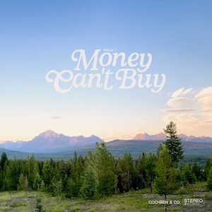 Cochren & Co. Money Can't Buy