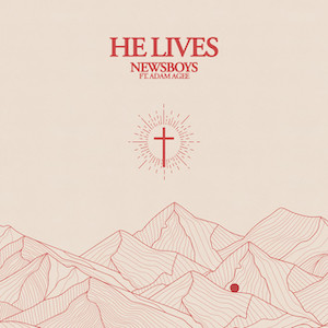 Newsboys He Lives