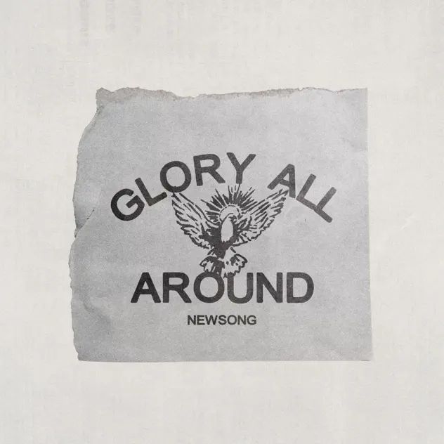 Newsong Glory All Around