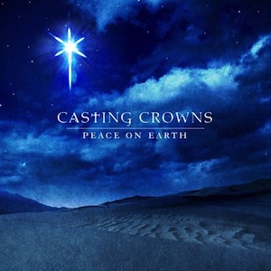 Casting Crowns Peace On Earth