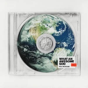 Phil Wickham What An Awesome God EP