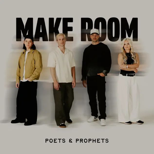 Poets & Prophets Make Room