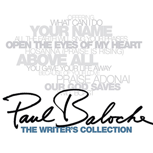 Paul Baloche The Writer's Collection