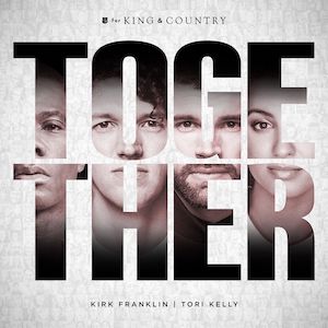 For King & Country Together